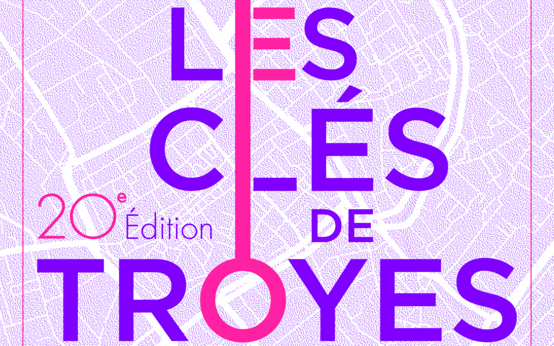 Évènement de rentrée : les Clés de Troyes 2025