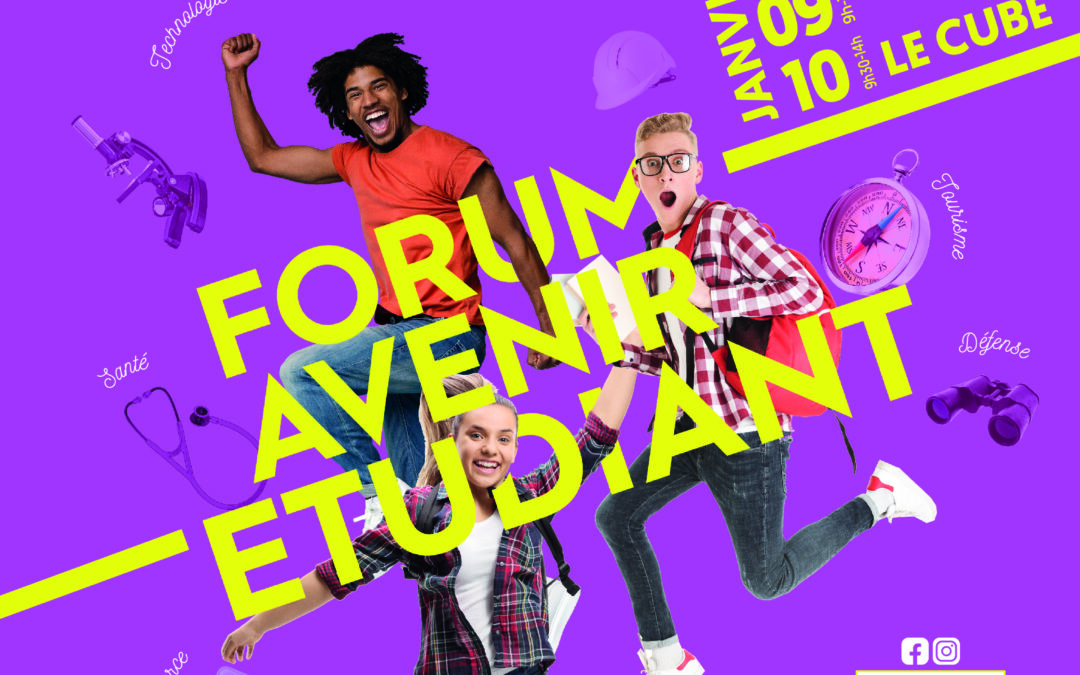 Forum Avenir Étudiant du 08 au 10 janvier 2026 au Cube à Troyes